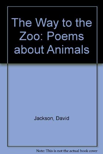9780192760791: The Way to the Zoo: Poems about Animals