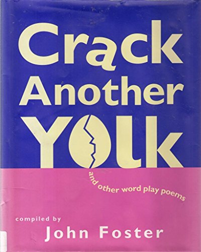 Beispielbild fr Crack Another Yolk and Other Word Play Poems zum Verkauf von WorldofBooks