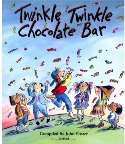 9780192761255: Twinkle, Twinkle, Chocolate Bar: Rhymes for the very young