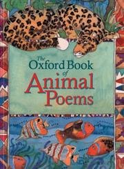 Beispielbild fr My First Oxford Book of Animal Poems zum Verkauf von WorldofBooks