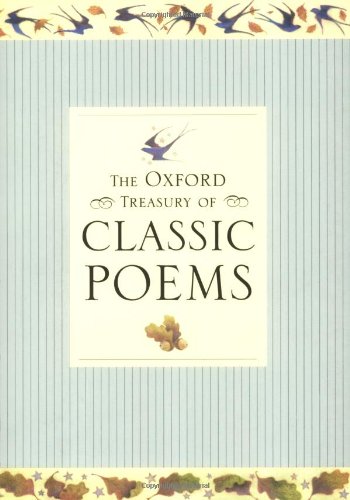 Beispielbild fr The Oxford Treasury of Classic Poems zum Verkauf von AwesomeBooks