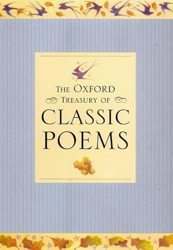 Stock image for The Oxford Treasury of Classic Poems for sale by AwesomeBooks