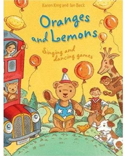 Stock image for Oranges and Lemons : Singing and Dancing Games for sale by Better World Books