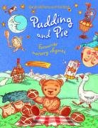 Imagen de archivo de Pudding and Pie: Favourite Nursery Rhymes 2006 ed a la venta por WorldofBooks