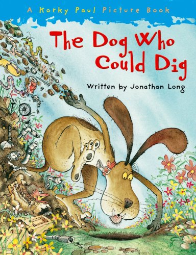 Stock image for The Dog Who Could Dig for sale by Wonder Book