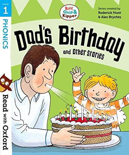 Imagen de archivo de Read with Oxford: Stage 1: Biff, Chip and Kipper: Dad's Birthday and Other Stories a la venta por AwesomeBooks