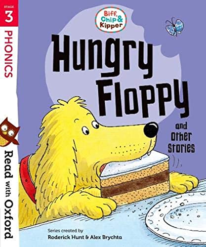 Stock image for Read with Oxford: Stage 3: Biff, Chip and Kipper: Hungry Floppy and Other Stories for sale by AwesomeBooks