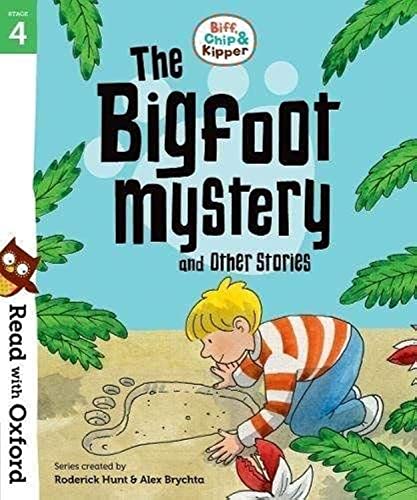 Stock image for Read with Oxford: Stage 4: Biff, Chip and Kipper: Bigfoot Mystery and Other Stories for sale by AwesomeBooks