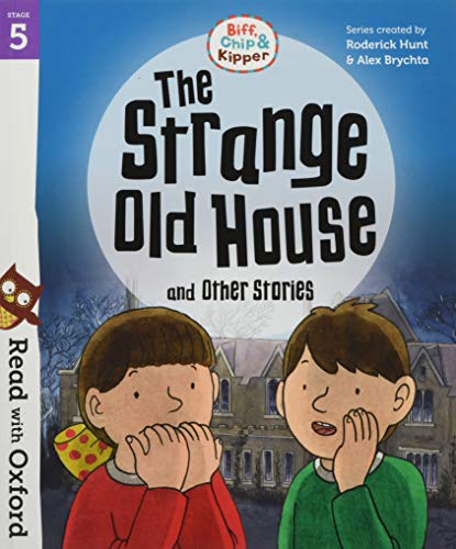 Beispielbild fr Read with Oxford: Stage 5: Biff, Chip and Kipper: The Strange Old House and Other Stories zum Verkauf von Reuseabook