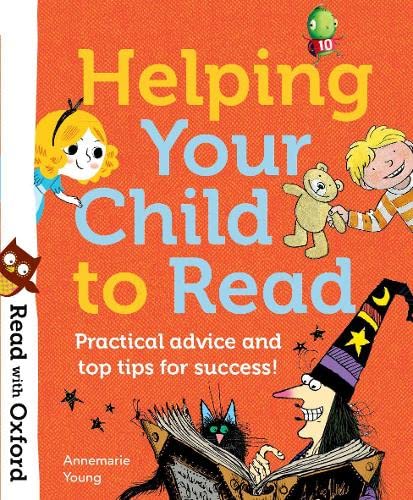 Imagen de archivo de Read with Oxford: Helping Your Child to Read: Practical advice and top tips! a la venta por Bahamut Media