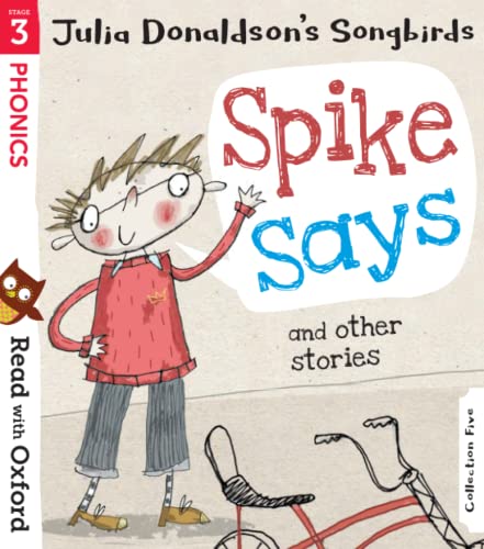 Imagen de archivo de Read with Oxford: Stage 3: Julia Donaldson's Songbirds: Spike Says and Other Stories a la venta por AwesomeBooks