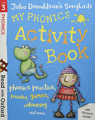 Stock image for Read With Oxford: Stage 3: Julia Donaldson's Songbirds: My Phonics Activity Book for sale by Blackwell's