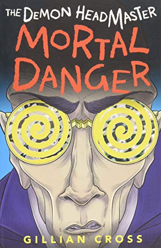 Stock image for The Demon Headmaster: Mortal Danger for sale by WorldofBooks