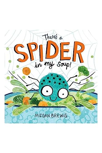 Stock image for There's a Spider in my Soup! for sale by MusicMagpie