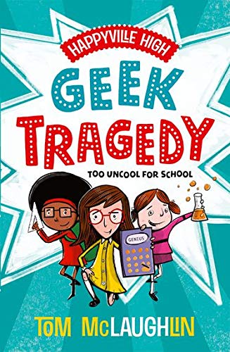 Imagen de archivo de Happyville High: Geek Tragedy a la venta por WorldofBooks
