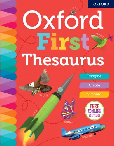 Beispielbild fr Oxford First Thesaurus: The perfect first thesaurus - easy to use, understand and enjoy zum Verkauf von AwesomeBooks