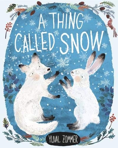 Stock image for A Thing Called Snow for sale by WorldofBooks
