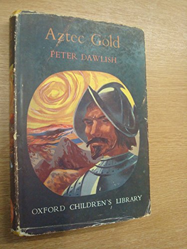 Stock image for Aztec Gold (Oxford Children's Library) for sale by AwesomeBooks