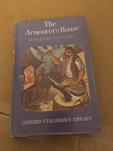 9780192770271: The Armourer's House (Oxford Children's Library)