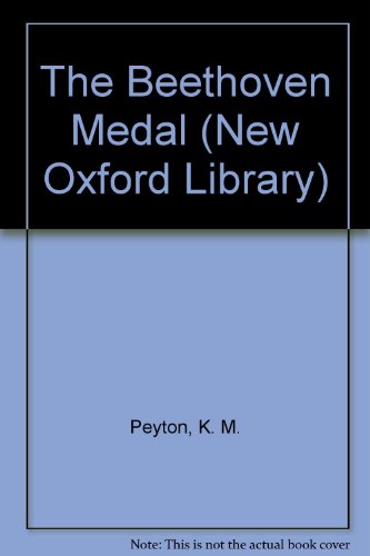 The Beethoven Medal (New Oxford Library) (9780192770929) by K.M. Peyton