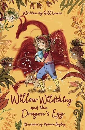 9780192771766: Willow Wildthing and the Dragon's Egg