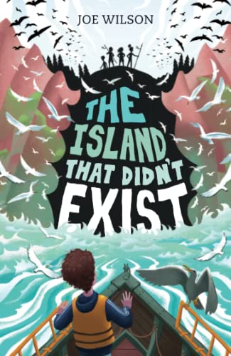 Stock image for The Island That Didn't Exist (Joe Wilson) for sale by AwesomeBooks