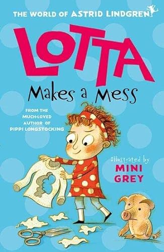 Stock image for Lotta Makes a Mess for sale by Blackwell's