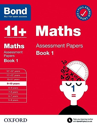 Beispielbild fr Bond 11+: Bond 11+ Maths Assessment Papers 9-10 Yrs Book 1: For 11+ GL Assessment and Entrance Exams zum Verkauf von Blackwell's