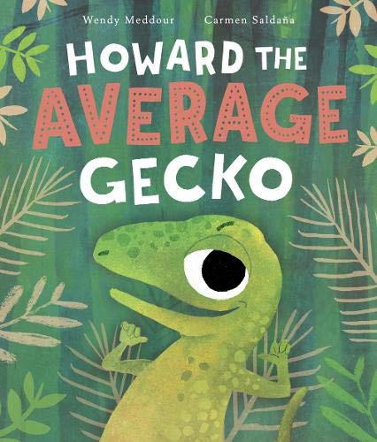 Stock image for Howard the Average Gecko for sale by WorldofBooks