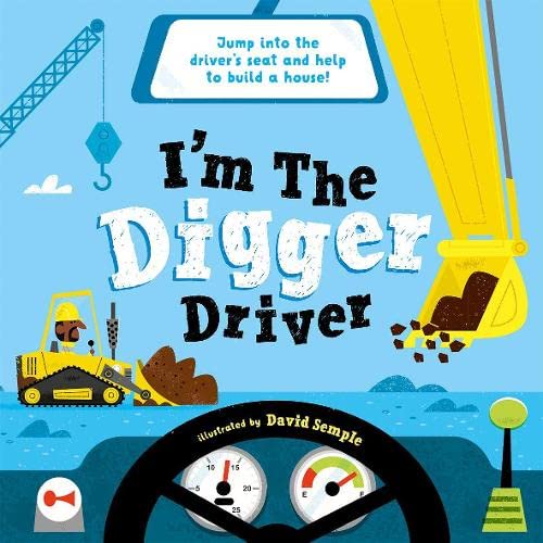 Stock image for I'm the Digger Driver for sale by Blackwell's