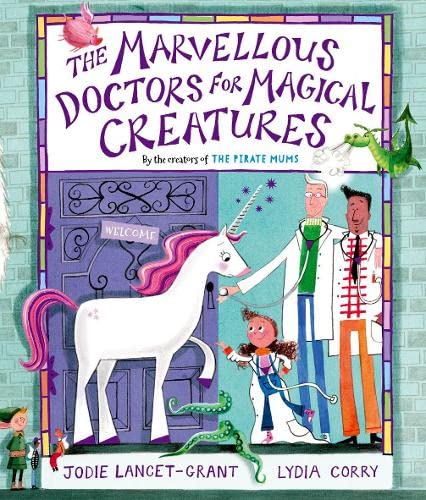 Beispielbild fr The Marvellous Doctors for Magical Creatures zum Verkauf von Blackwell's