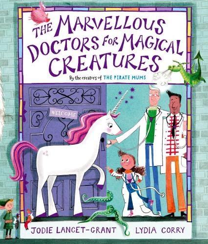 Imagen de archivo de The Marvellous Doctors for Magical Creatures a la venta por WorldofBooks