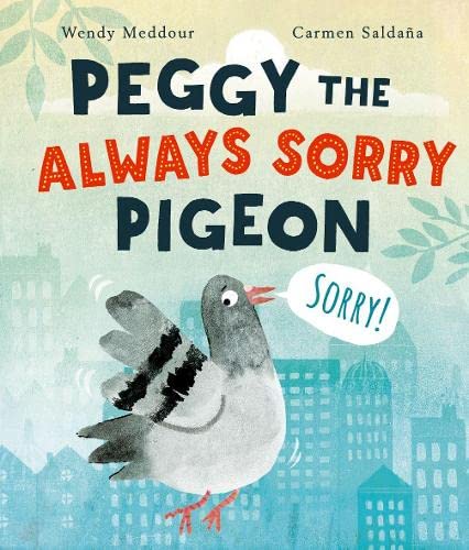 Beispielbild fr Peggy The Always Sorry Pigeon zum Verkauf von GreatBookPrices