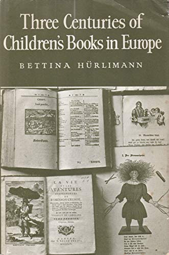 THREE CENTURIES OF CHILDREN'S BOOKS IN EUROPE