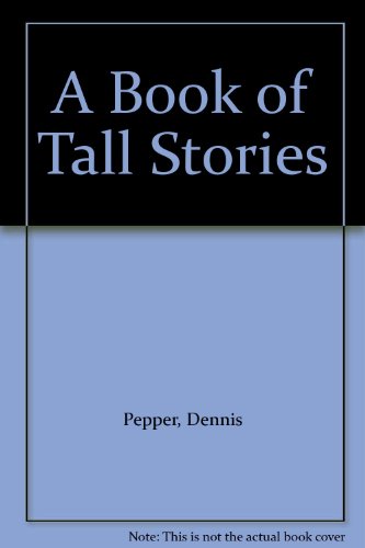 A Book of Tall Stories (9780192781017) by Pepper, Dennis
