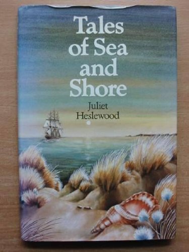 Beispielbild fr Tales of Sea and Shore zum Verkauf von WorldofBooks