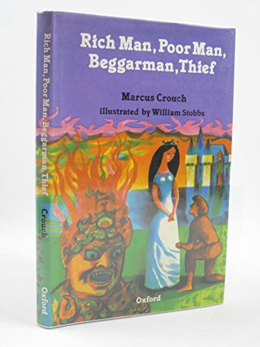 Beispielbild fr Rich Man, Poor Man, Beggar Man, Thief: Folk Tales from Around the World zum Verkauf von WorldofBooks
