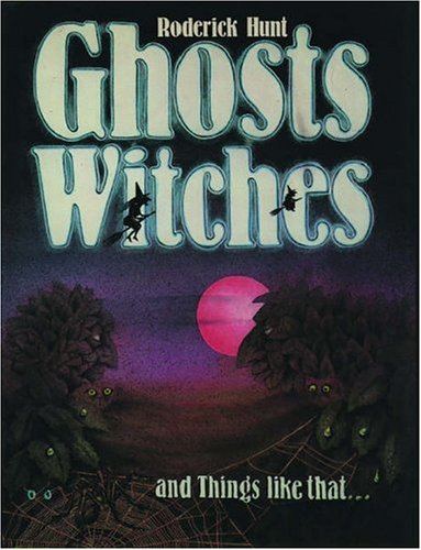 Imagen de archivo de Ghosts, Witches and Things Like That Hunt, Roderick a la venta por Re-Read Ltd