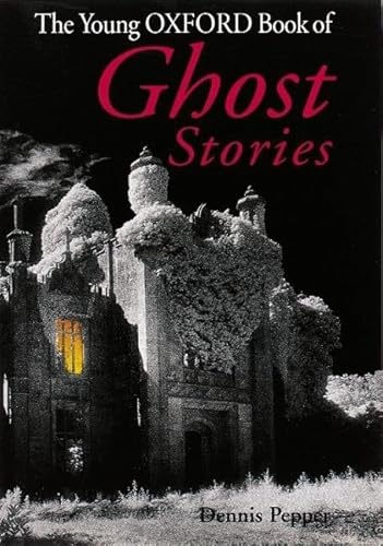 Imagen de archivo de The Young Oxford Book of Ghost Stories (Young Oxford Books) a la venta por HPB-Ruby