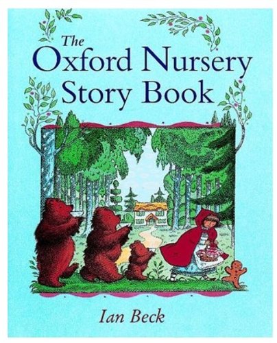Beispielbild fr The Oxford Nursery Storybook zum Verkauf von AwesomeBooks