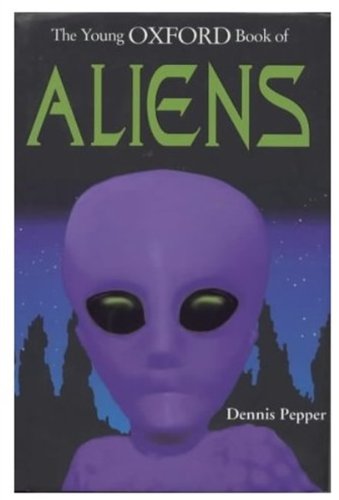 Imagen de archivo de The Young Oxford Book of Aliens a la venta por Basement Seller 101