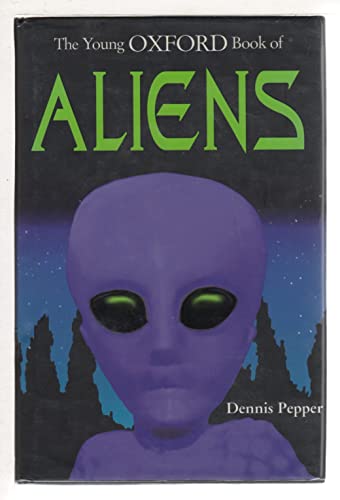 Stock image for The Young Oxford Book of Aliens for sale by Basement Seller 101
