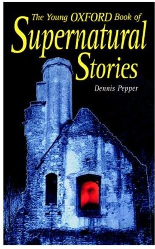 Stock image for Young Oxford Book of Supernatural Stories for sale by Better World Books