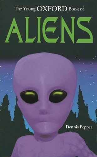 Imagen de archivo de The Young Oxford Book of Aliens a la venta por Better World Books