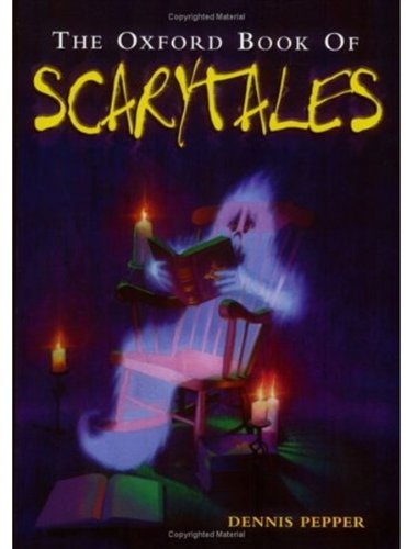Imagen de archivo de The Oxford Book of Scarytales a la venta por WorldofBooks