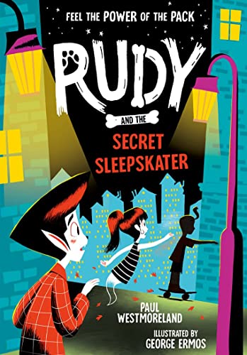 Beispielbild fr Rudy and the Secret Sleepskater: Volume 3 zum Verkauf von WorldofBooks