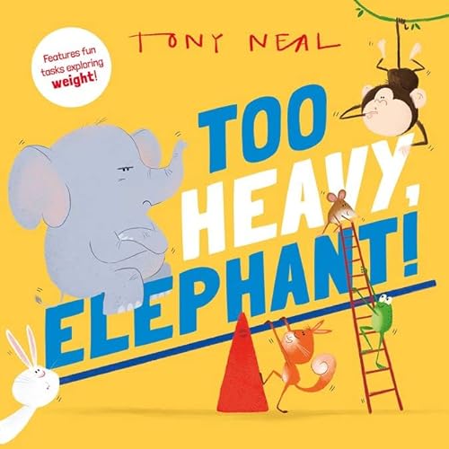 Imagen de archivo de Too Heavy, Elephant! (Animal Academy) a la venta por AwesomeBooks