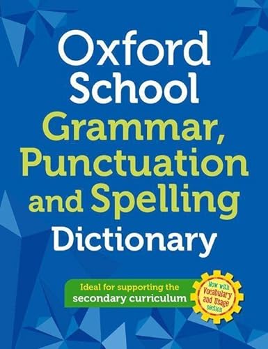 Beispielbild fr Oxford School Grammar, Punctuation and Spelling Dictionary zum Verkauf von Blackwell's