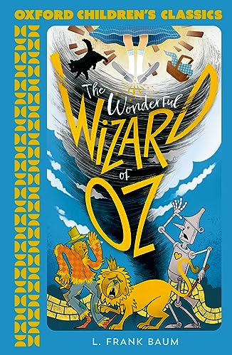 Beispielbild fr The Wizard of Oz (Oxford Children's Classics) [Paperback] Baum, Lyman Frank and Sissay, Lemn zum Verkauf von Lakeside Books