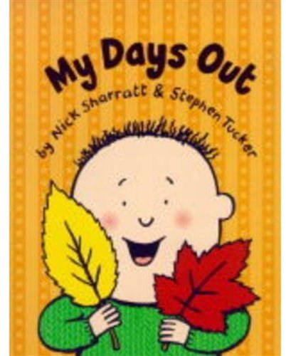 My Days Out (9780192790293) by Tucker, Stephen; Sharratt, Nick